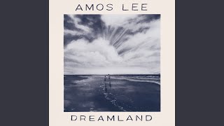 Video thumbnail of "Amos Lee - Dreamland"