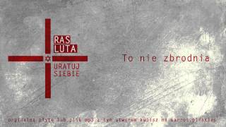 Watch Ras Luta To Nie Zbrodnia video