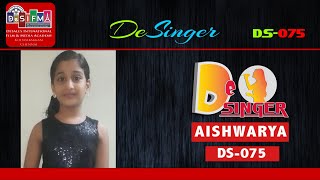 AISHWARYA |DS-075 |DeSales International Film and Media Academy’s DeSINGER Competition 2020