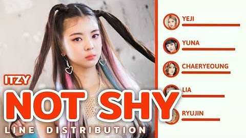 ITZY - NOT SHY (LINE DISTRIBUTION)
