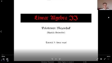 Linear Algebra II, Tutorial 3: linear maps (by Walter Mazorchuk)