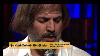 Şu Kanlı Zalimin Ettiği İşler - Haluk Tolga İlhan