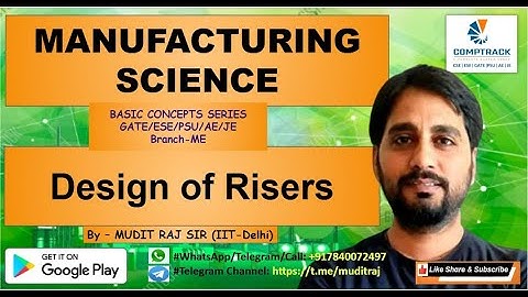 Manufacturing Science by Mudit Raj Sir for GATE ESE PSU SSC JE | Design of Risers