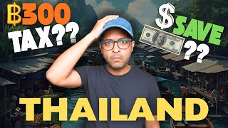 Breaking- Thailand Is Charging 300 Thb Tourism Fees New Entry Fee