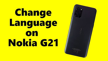 How to Change Language on Nokia G21