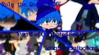 Rule the Quiet GCMV - Part 2 of Corrupted Souls - Song by Lydia the Bard