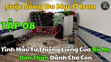 Tập 8 CUỘC SỐNG DU MỤC IRAN : Người Mẹ Đơn Thân Đánh Đổi Tất Cả Chỉ Để Có NƯớc Nóng Tắm Cho Con