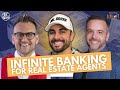 Devin burr  infinite banking for real estate agents  re vs tech  episode 123