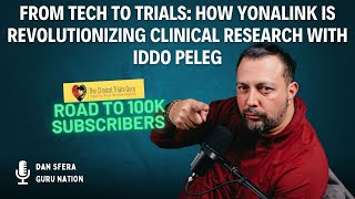 From Tech to Trials: How YonaLink is Revolutionizing Clinical Research with Iddo Peleg screenshot 5