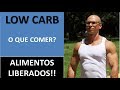 Dieta Low Carb na Prática - O que comer?