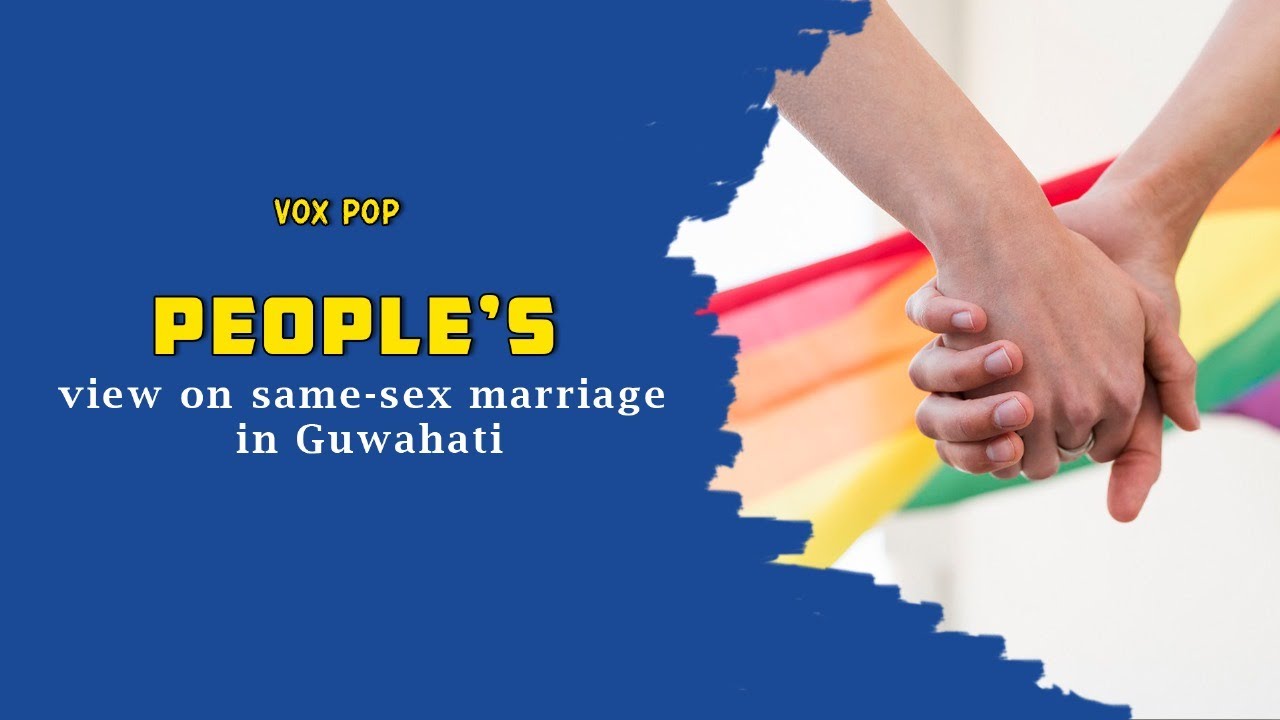 People's view on same-sex marriage in Guwahati