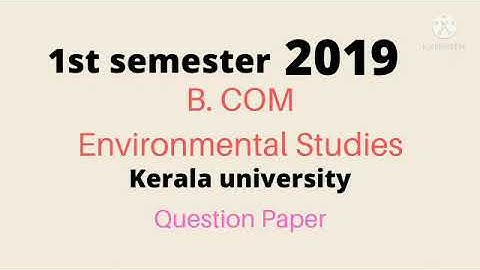 B. COM 1st semester |  2019  |  environmental studies  | Kerala university