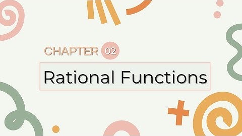 (Part 1 of 2) Rational Functions