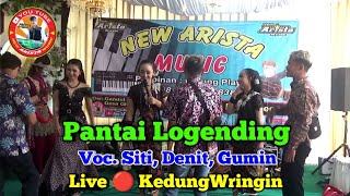 Pantai Logending || Voc.Siti,Denit,Gumin || New Arista Music || Banjarnegara || Live 🔴 KedungWringin