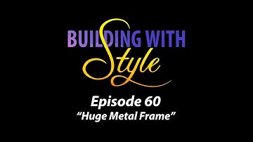 Episode 60 | HUGE METAL FRAME | Building with Style | Back to the Future | Build the DeLorean