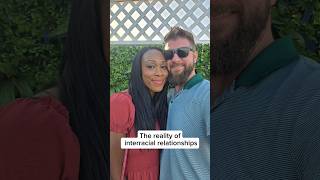 The Reality Of Interracial Relationships