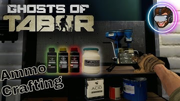 Ghosts Of Tabor: Ammo Crafting