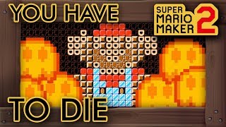 Super Mario Maker 2 - YOU HAVE TO DIE