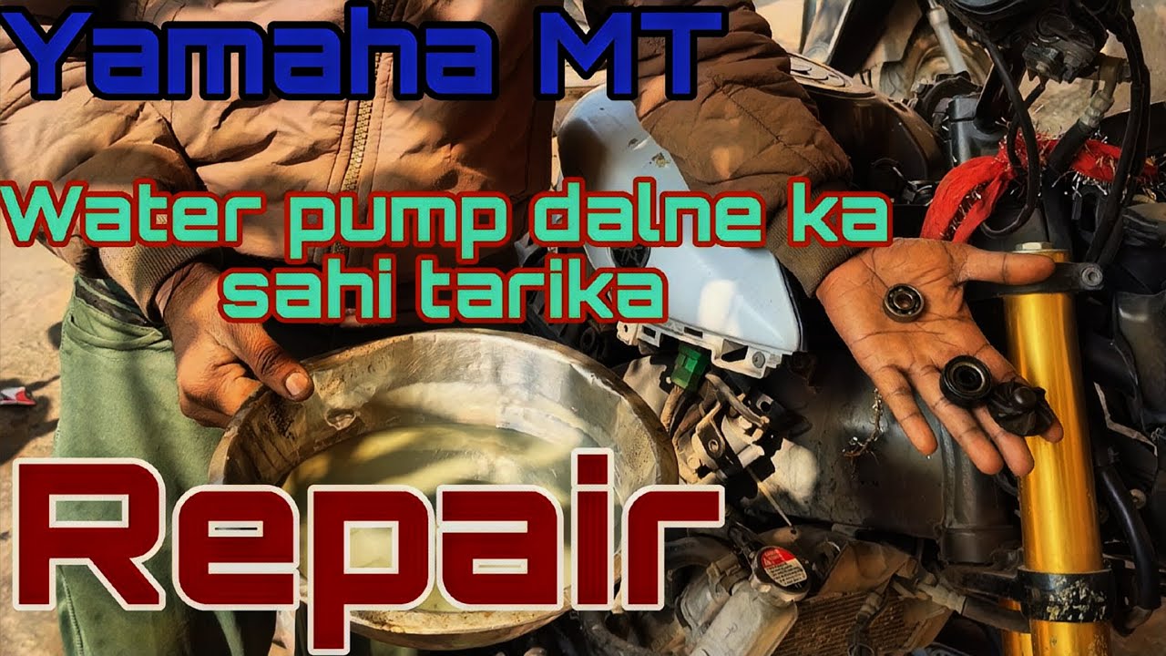 Yamaha MT water pump dalne ka sahi tarika 