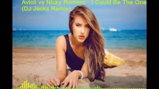 Avicii vs Nicky Romero - I Could Be The One (DJ Jacks Remix)