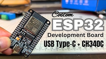 Aangepast ESP32-ontwikkelbord | USB Type-C + CH340C | Volledige tutorial en schematische uitleg.