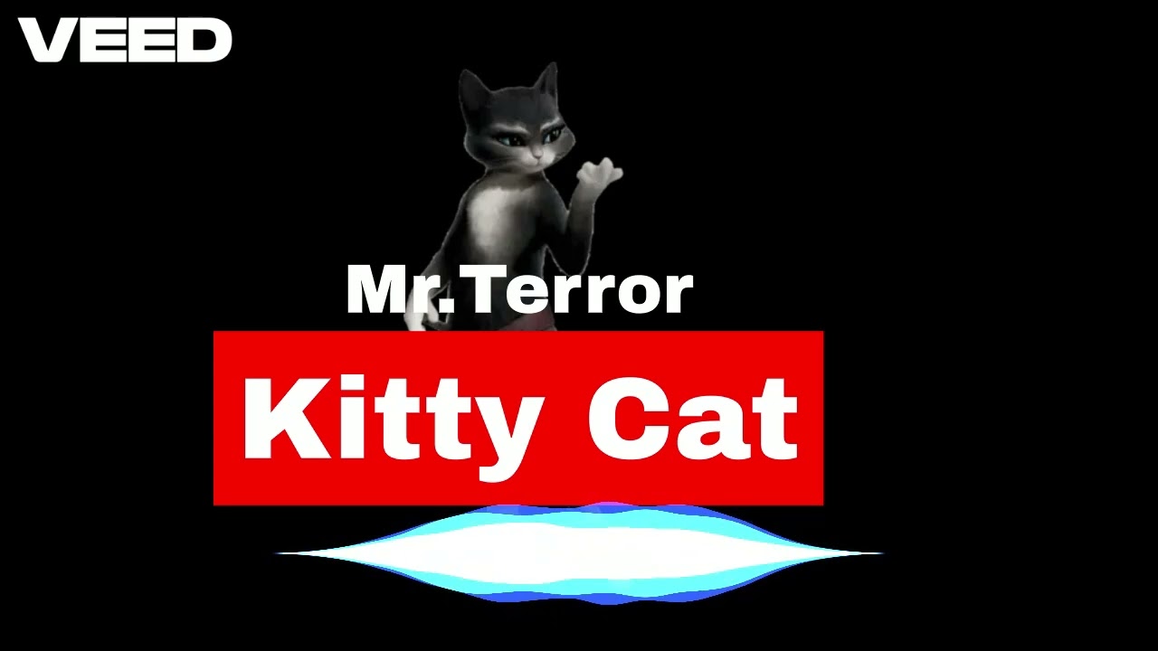 Mr. Terror - Kitty Cat Clean Edit