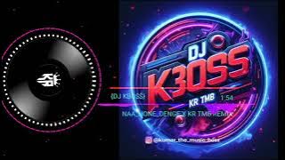 NAA HONE DENGE X KR TMB REMIX