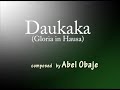 DAUKAKA Gloria In Hausa Complete Chant Gregorian In Hausa DAUKAKA Gloria In Hausa Complete Chant Gregorian In Hausa