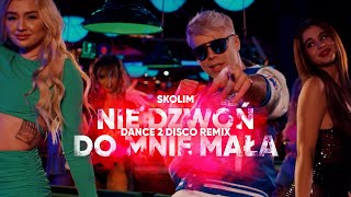 Skolim - Nie Dzwoń Do Mnie Mała (Dance 2 Disco Remix) Nowość Disco Polo 2023 Resimi