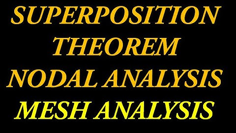 Super Position |Theorem Nodal and Mesh