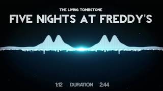 The Living Tombstone - Five Nights at Freddy's