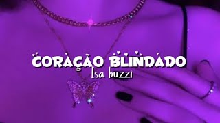 Coração blindado - Isa buzzi / Letra • Lyrics