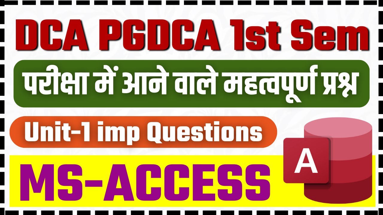 📚dca Pgdca 1st Sem Ms Access Unit 1 Imp Questions For Exam 2023 Dca