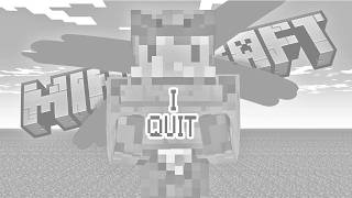 Addressing why I quit Minecraft!