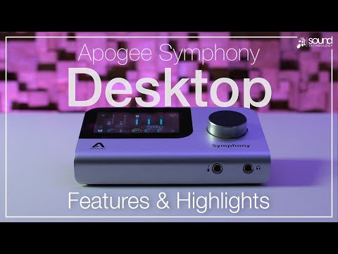 Apogee Symphony Desktop - Feature Highlights
