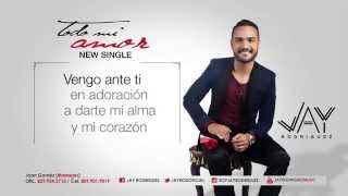 Jay Rodriguez - Todo mi amor chords