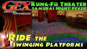 How to "Ride the Swinging Platforms" | Samurai Night Fever - Kung-Fu Theater | Gex: Enter the Gecko