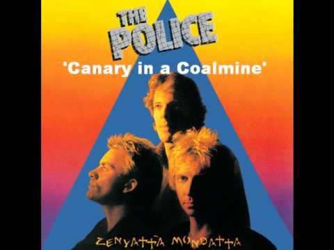 Canary In A Coal Mine Lyrics The Police Canary In A Coalmine Youtube