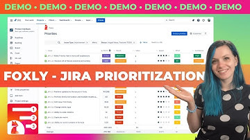 Introduction to Foxly - Backlog Prioritization App for Jira Cloud | DEMO