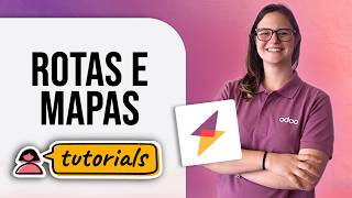 Rotas e Mapas | Odoo Serviço de Campo