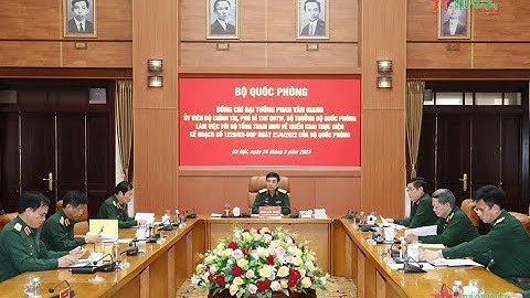 Đại tướng Phan Văn Giang: Thực hiện tốt Kế hoạch tổ chức Quân đội đáp ứng những yêu cầu mới