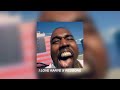I Love Kanye X Redbone Sped Up I Love Kanye X Redbone Sped Up