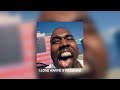 i love kanye x redbone (sped up)