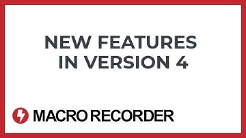 New features in Macro Recorder v4