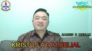 My Way 26 Agustus 2021 KRISTUS ATAU BELIAL
