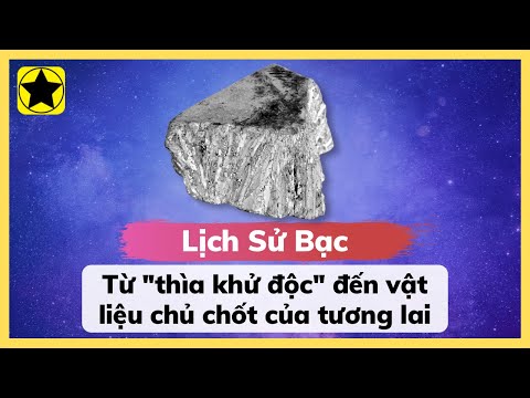 Video Lịch Sử Bạc - Từ 