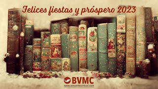 Felices fiestas y próspero 2023. Biblioteca Virtual Miguel de Cervantes
