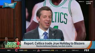 FTF Nick Wright on Celtics Trading Drew Holiday - Broussard Wildes React