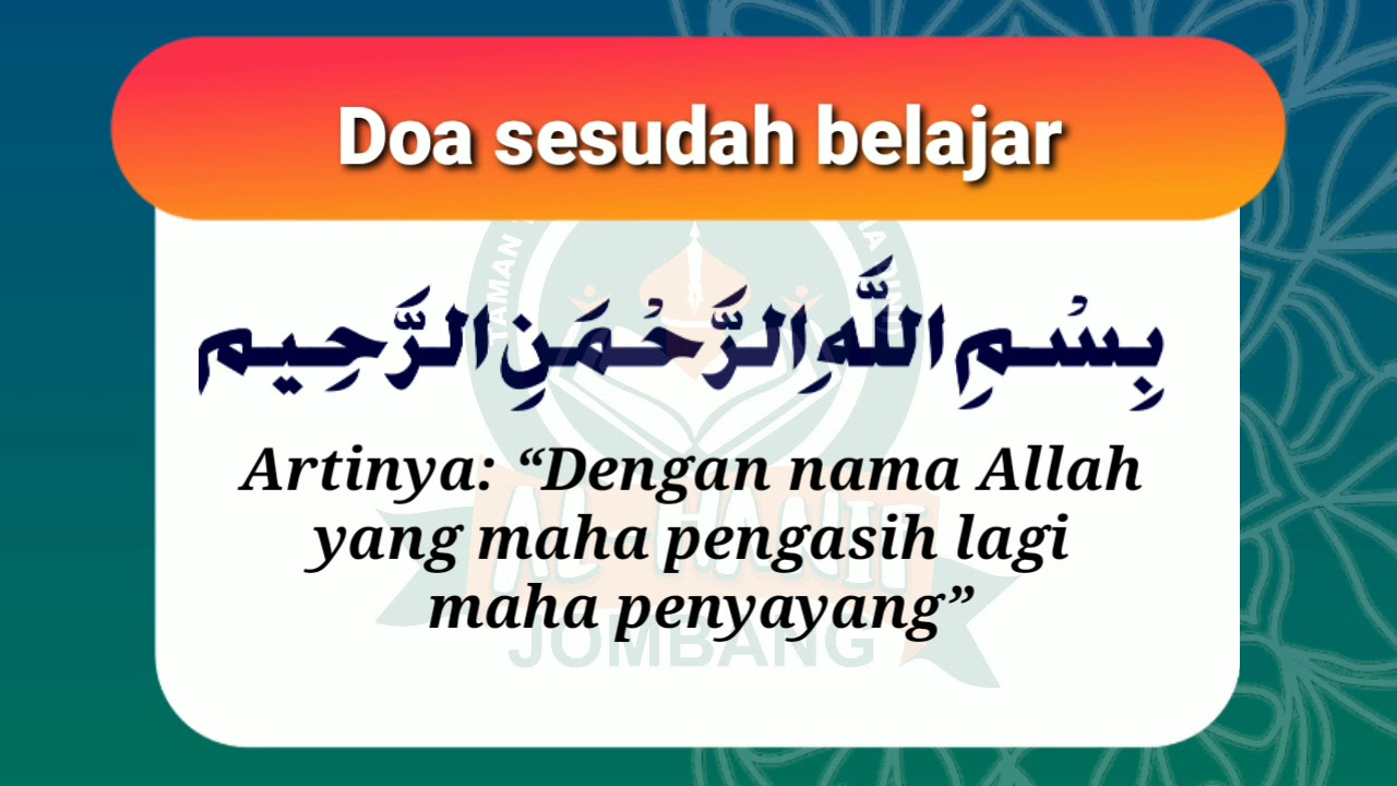 28 Doa Sesudah Belajar Allahumma Arinal