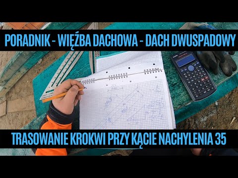 Poradnik jak wykonać więźbę dachową | Trasowanie krokwi dachu dwuspadowego